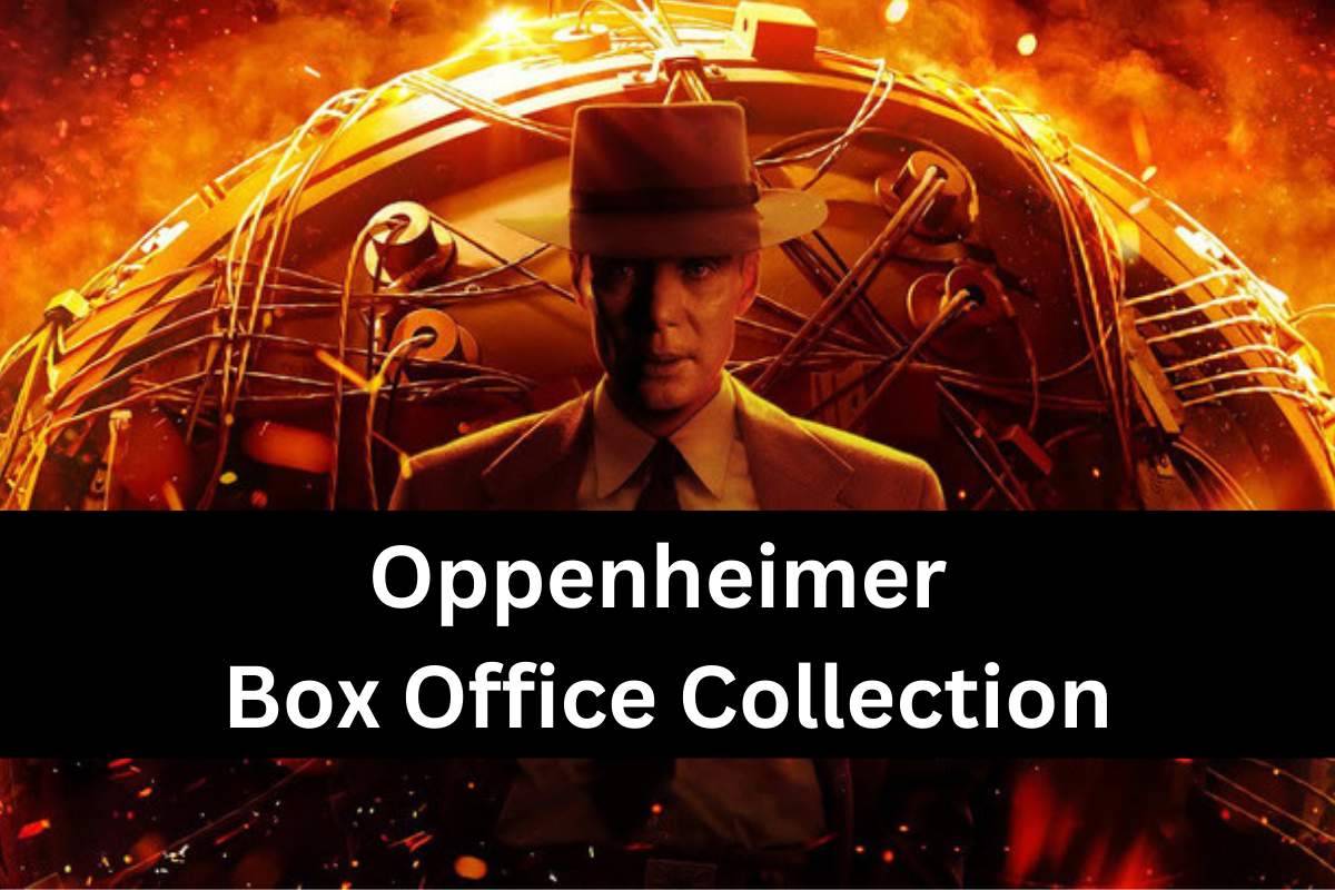 Oppenheimer Box Office Collection